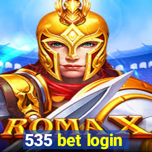 535 bet login